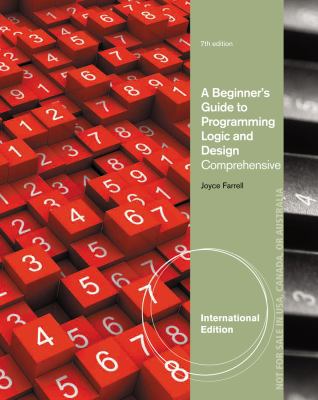 A Beginner's Guide to Programming Logic and Des... 1133526365 Book Cover