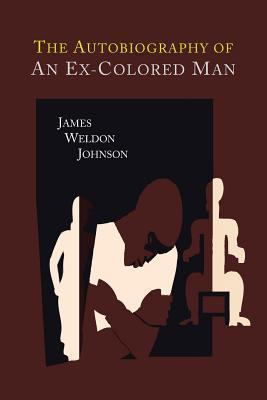 The Autobiography of an Ex-Colored Man 1614275270 Book Cover