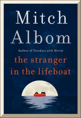 The Stranger in the Lifeboat: The uplifting new... 0751584533 Book Cover