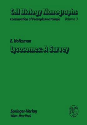 Lysosomes: A Survey (Cell Biology Monographs) 3211813160 Book Cover