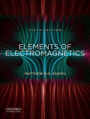 Elements of Electromagnetics (OXF SER ELEC) 0195387759 Book Cover
