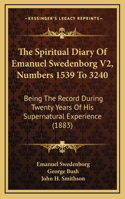 The Spiritual Diary of Emanuel Swedenborg V2, N... 1165239779 Book Cover