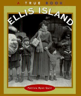 Ellis Island (True Books, American Symbols) 0516263749 Book Cover