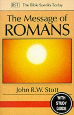 Message of Romans: God's Good News for the Worl... 0851111432 Book Cover