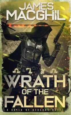 Wrath of the Fallen: An Urban Fantasy Adventure... 1685330029 Book Cover