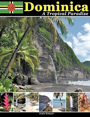 Dominica: A Tropical Paradise 1438915675 Book Cover