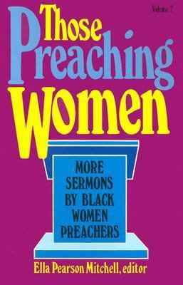 Those Preaching Women, Vol. 2: More Sermons by ... 0817011315 Book Cover