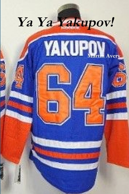 Ya Ya Yakupov! 1300824603 Book Cover