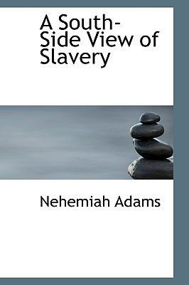 A South-Side View of Slavery 1103425137 Book Cover