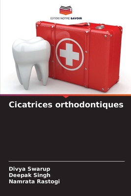 Cicatrices orthodontiques [French] 6208205557 Book Cover