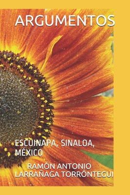 Argumentos: Escuinapa, Sinaloa, México [Spanish] B08CMYCKCG Book Cover