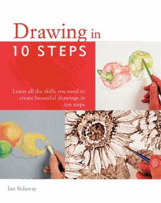 Drawing in 10 Steps 0753722569 Book Cover