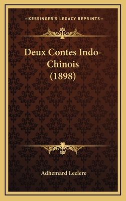 Deux Contes Indo-Chinois (1898) [French] 1168737672 Book Cover