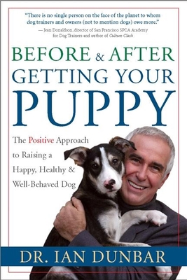 Before and After Getting Your Puppy: The Positi... 1577314557 Book Cover