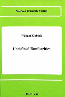 Undefined Familiarities 0820406600 Book Cover