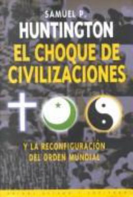 El choque de civilizaciones [Spanish] 8449303664 Book Cover