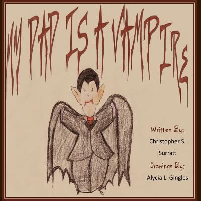 My Dad is a Vampire 1467955620 Book Cover