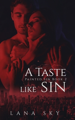 A Taste like Sin: An Enemies to Lovers Billiona... 1956608613 Book Cover