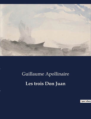 Les trois Don Juan [French] B0CNV71NFF Book Cover