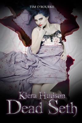 Dead Seth: Kiera Hudson Series Two (Book Five) 1090930291 Book Cover