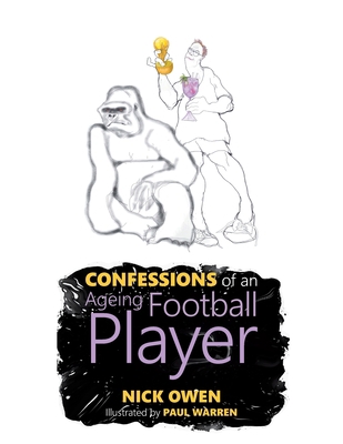 Confessions of an Ageing Football Player B0CKY11CRC Book Cover