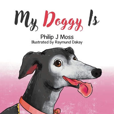 My Doggy Is 1998482251 Book Cover