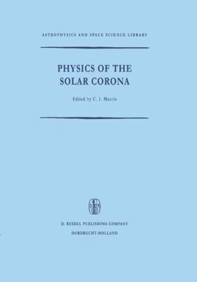 Physics of the Solar Corona 9027702047 Book Cover