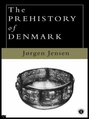 The Prehistory of Denmark 041511957X Book Cover