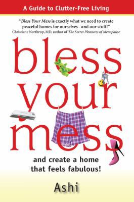 Bless Your Mess and create a home that feels fa... 0982159706 Book Cover