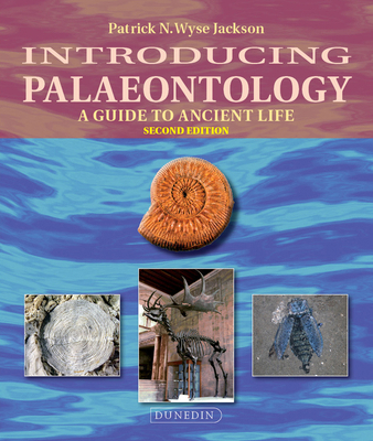 Introducing Palaeontology: A Guide to Ancient Life 178046083X Book Cover