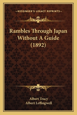 Rambles Through Japan Without A Guide (1892) 1164908456 Book Cover