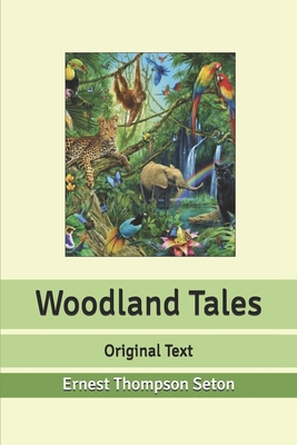 Woodland Tales: Original Text B085K5JZHL Book Cover