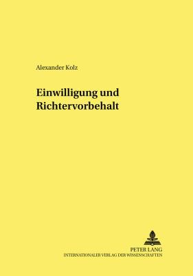 Einwilligung und Richtervorbehalt [German] 3631552718 Book Cover