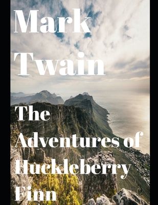 The Adventures of Huckleberry Finn (annotated) B08QRYT618 Book Cover