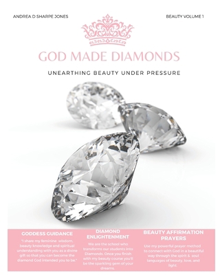 God Made Diamonds: Unearthing Beauty Under Pres... B09TF4F995 Book Cover