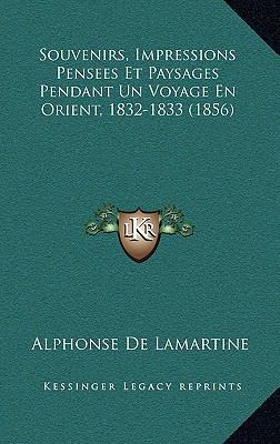 Souvenirs, Impressions Pensees Et Paysages Pend... [French] 1167956311 Book Cover