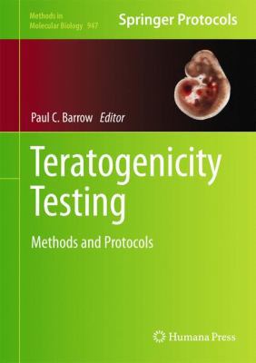 Teratogenicity Testing: Methods and Protocols 1627031308 Book Cover