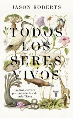 Todos Los Seres Vivos (Premio Pulitzer) / Every... [Spanish] 8430623922 Book Cover