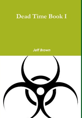 Dead Time Book I 1365443590 Book Cover