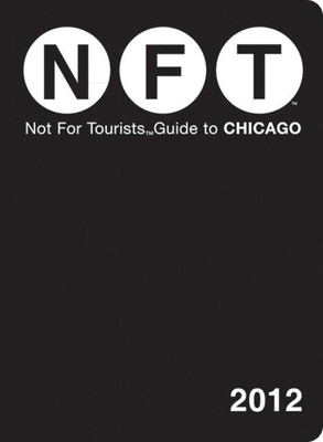 Not for Tourists Guide to Chicago [With Map] 1616085274 Book Cover