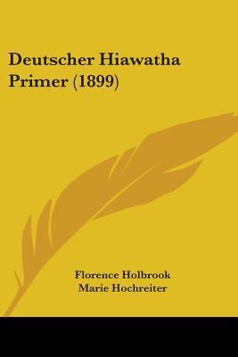Deutscher Hiawatha Primer (1899) 1104048361 Book Cover