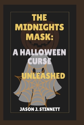 The Midnights Mask: A Halloween Curse Unleashed B0DJD8FVCF Book Cover