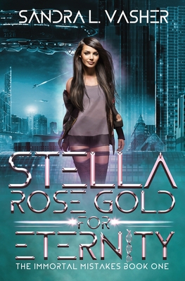 Stella Rose Gold for Eternity 1950989003 Book Cover