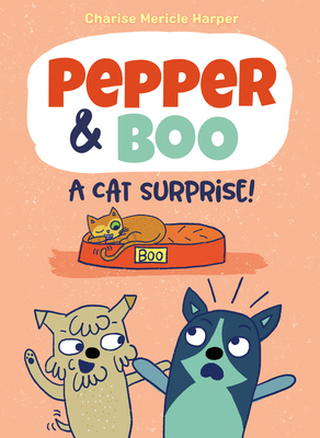 Pepper & Boo: A Cat Surprise! 1368049044 Book Cover