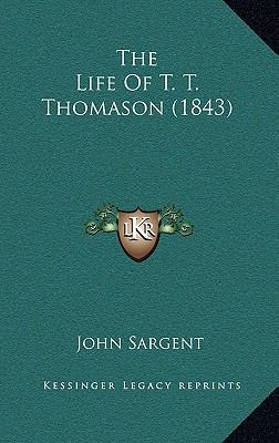 The Life Of T. T. Thomason (1843) 1167226240 Book Cover