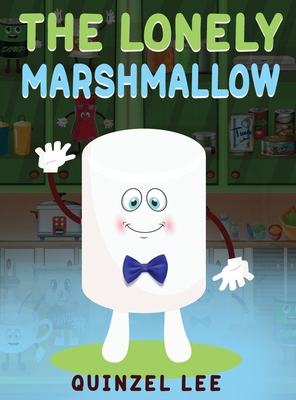 The Lonely Marshmallow 1956292187 Book Cover