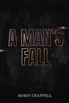 A Man's Fall 1312312211 Book Cover