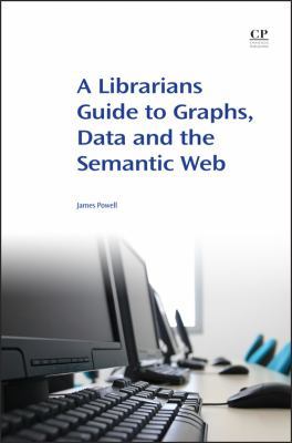 A Librarian's Guide to Graphs, Data and the Sem... 1843347539 Book Cover