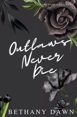 Outlaws Never Die B0D55H7125 Book Cover