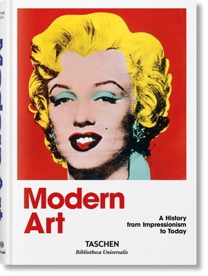 Modern Art. a History from Impressionism to Today 3836555395 Book Cover